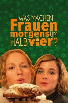 Was machen Frauen morgens um halb vier? poster