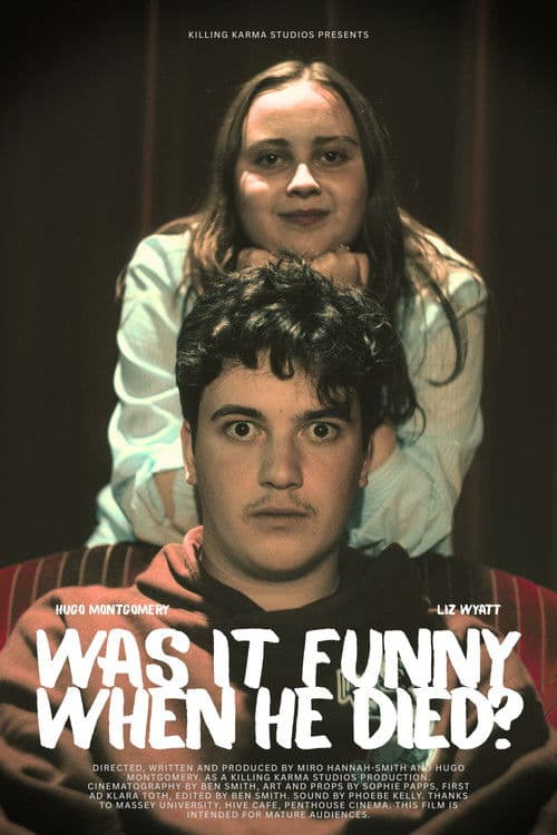 Was it Funny When He Died? poster