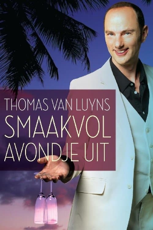 Thomas van Luyns Smaakvol Avondje uit poster