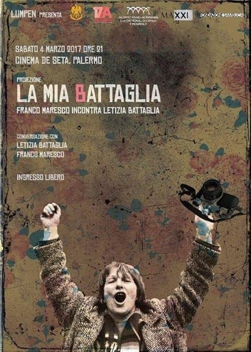 La mia Battaglia - Franco Maresco incontra Letizia Battaglia poster