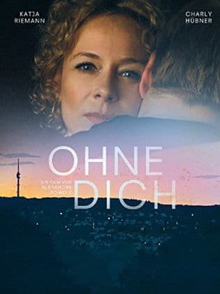 Ohne Dich! poster