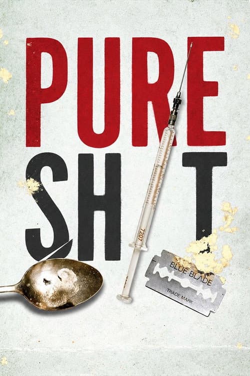 Pure Shit poster