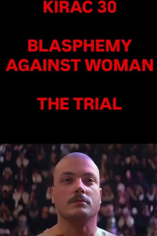 KIRAC 30: Blasphemy Against Woman poster