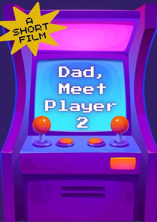 Dad, Meet Player 2 poster