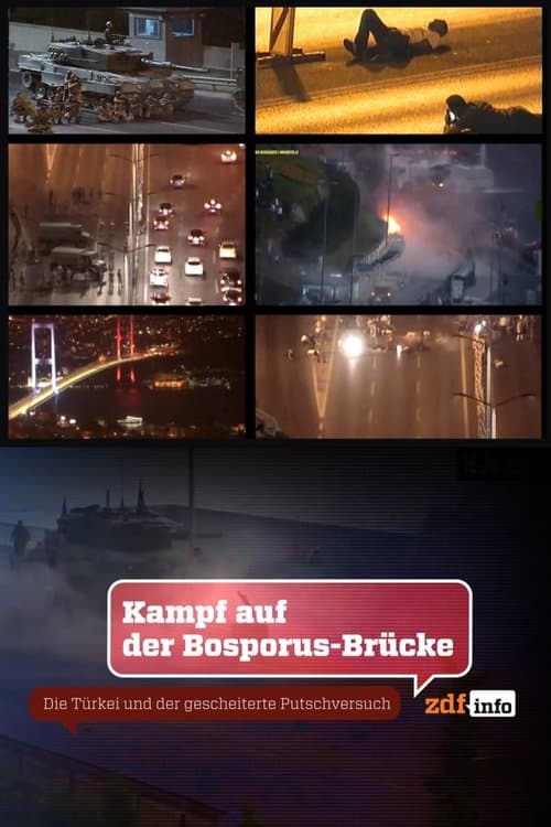 Kampf auf der Bosporus-Brücke - Die Türkei und der gescheiterte Putschversuch poster