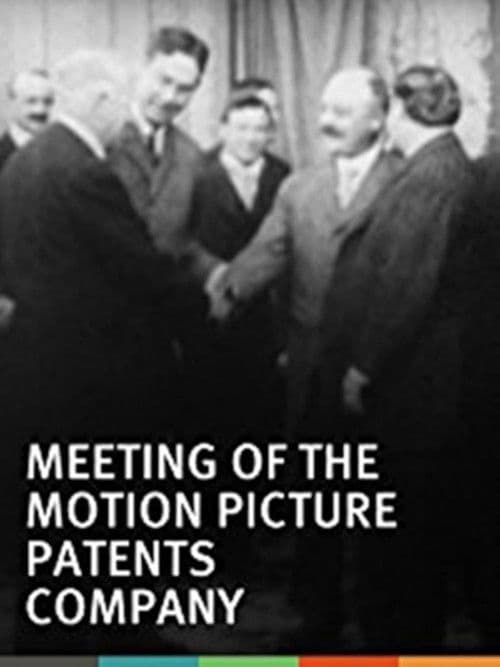 Meeting of the Motion Pictures Patents Company poster