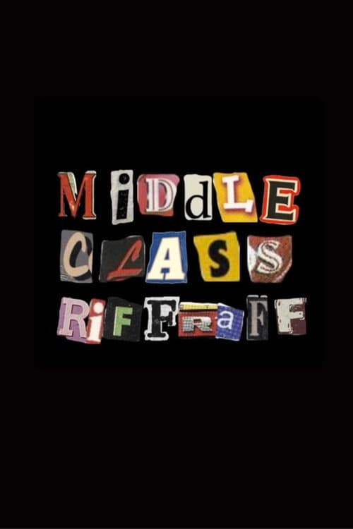 Middle Class Riffraff poster