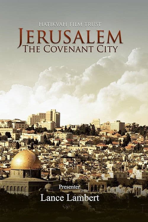 Jerusalem: The Covenant City poster