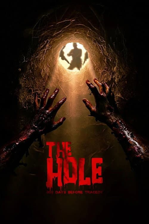 The Hole, 309 Days to the Bloodiest Tragedy poster