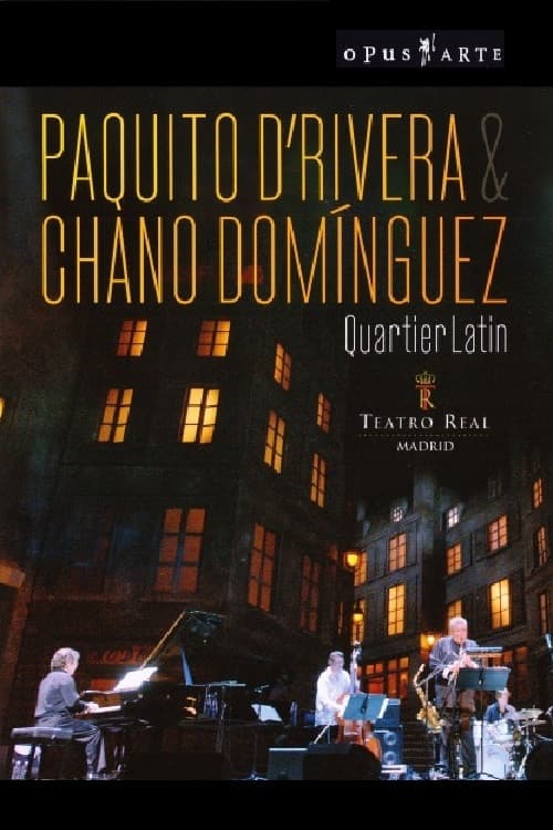 Paquito D’Rivera & Chano Domínguez - Quartier Latin poster