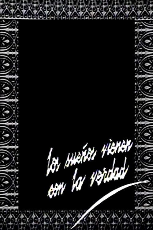 Los sueños vienen con la verdad poster