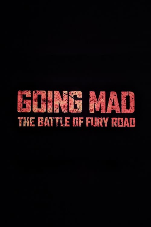 Going Mad: The Battle of Fury Road poster