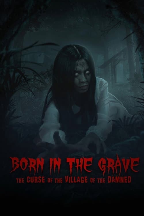 Born in The Grave: The Curse of The Village of The Damned poster