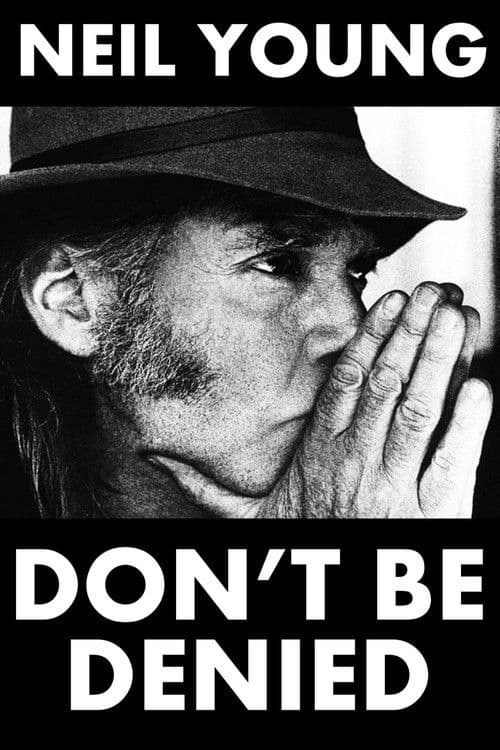 Neil Young: Don't Be Denied poster