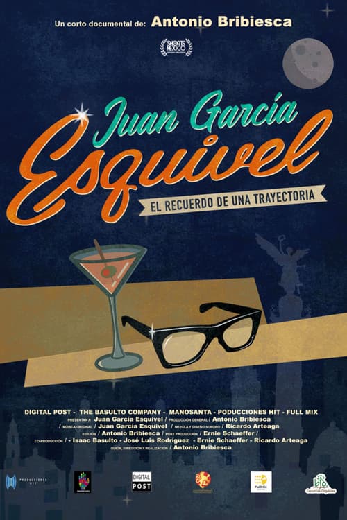 Juan García Esquivel, El recuerdo de una trayectoria poster