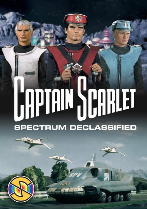 Captain Scarlet: Spectrum Declassified poster