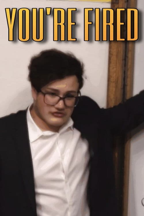You're Fired poster
