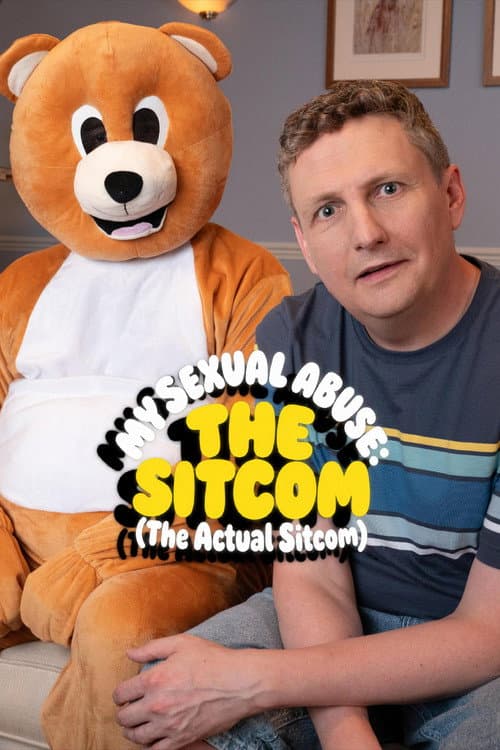 My Sexual Abuse: The Sitcom (The Actual Sitcom) poster