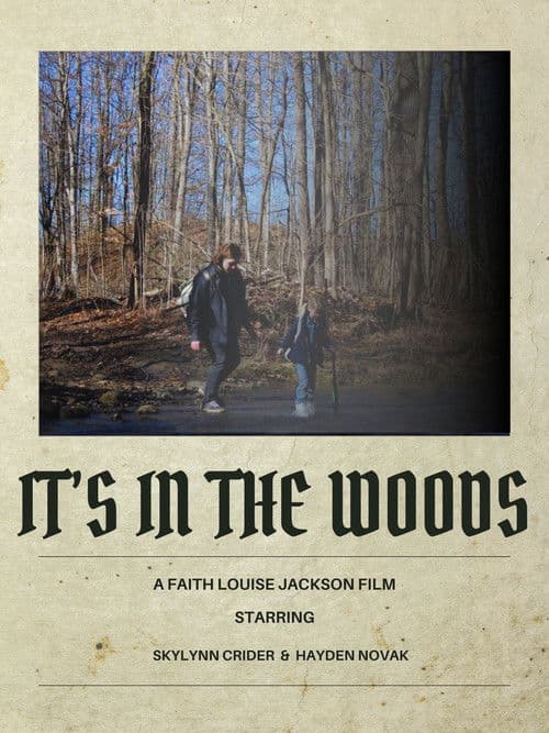 It's In The Woods poster