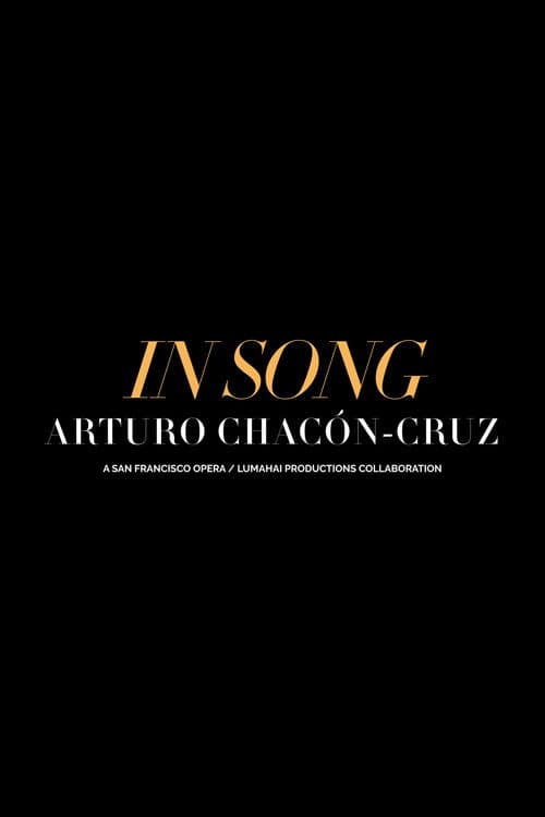 In Song: Arturo Chacón-Cruz poster