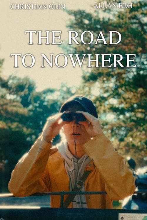 The Road To Nowhere poster