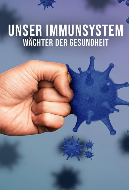 The Immune System: Guardian of Our Health poster