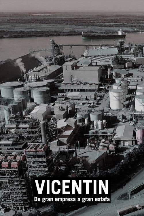 Vicentin, de gran empresa a gran estafa poster