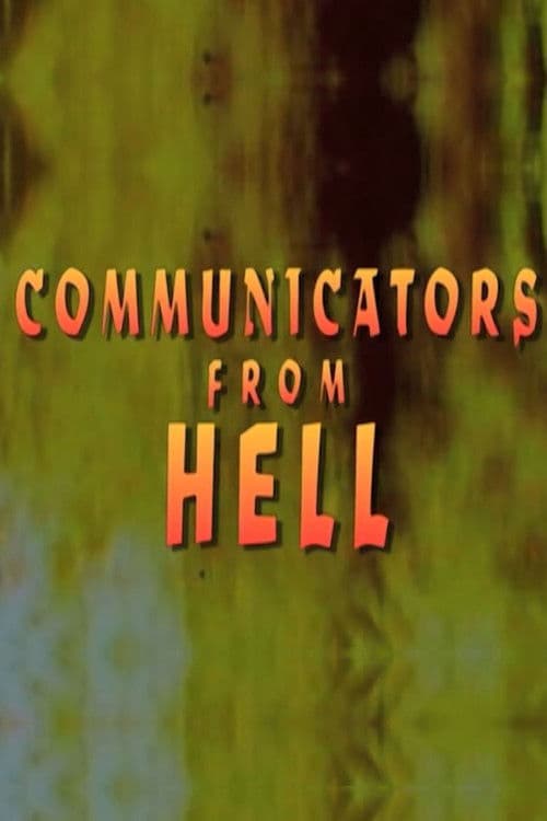 Communicators From Hell poster