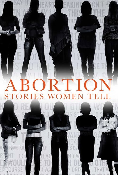 Abortion: Stories Women Tell poster