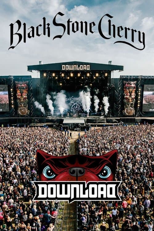Black Stone Cherry - Live from Download 2018 poster