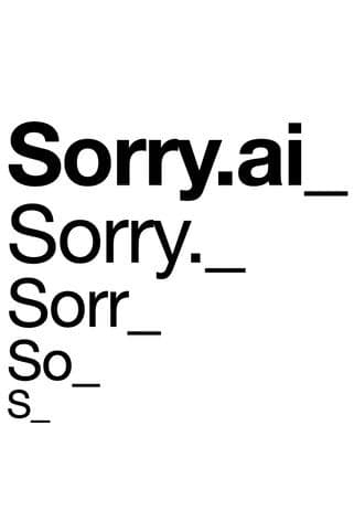 Sorry.AI poster