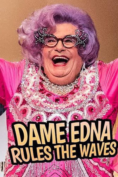 Dame Edna Rules The Waves poster