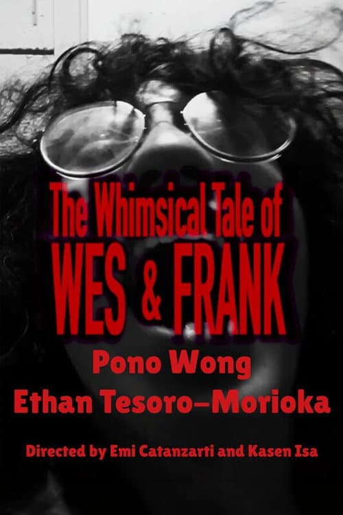 The Whimsical Tale of Wes & Frank poster