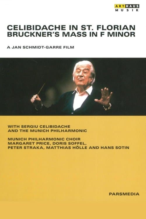Celibidache in St. Florian - Bruckner's Mass in F minor poster