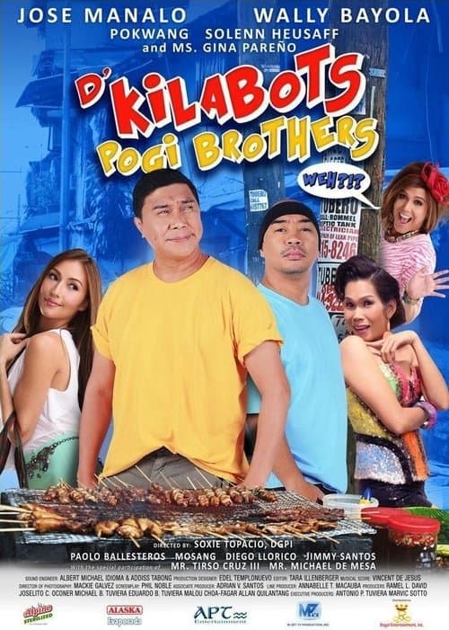 D' Kilabots Pogi Brothers Weh?!? poster