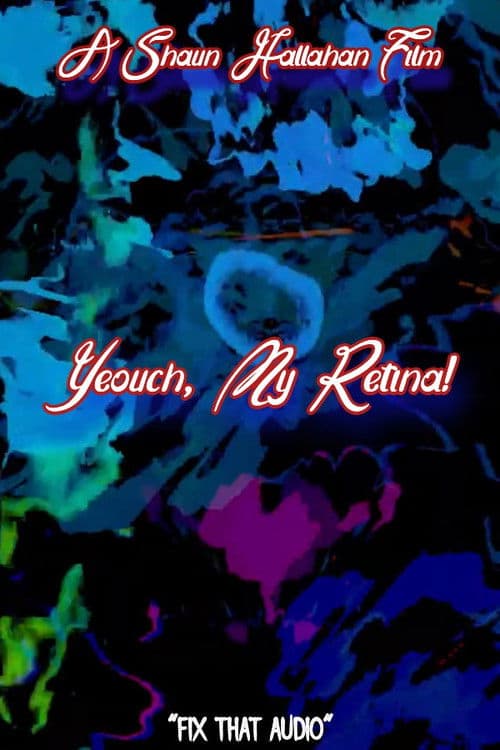 Yeouch, My Retina! poster