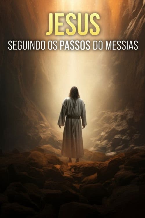 Jesus: Following the Tracks of the Messiah poster
