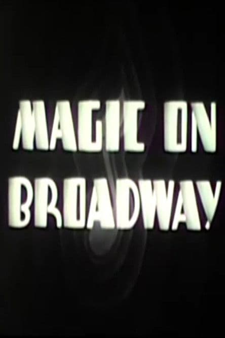 Magic on Broadway poster