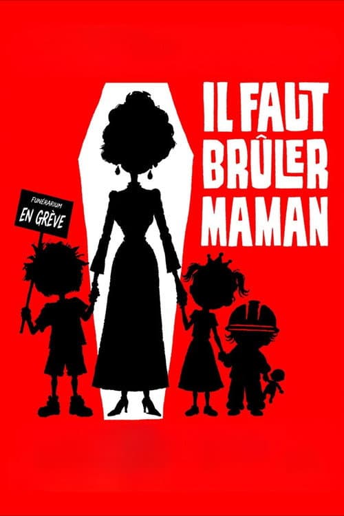 Il faut brûler maman poster
