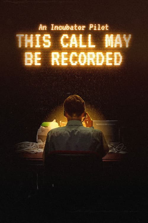 This Call May Be Recorded poster