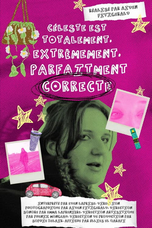 Céleste est totalement extrêmement parfaitement correcte poster