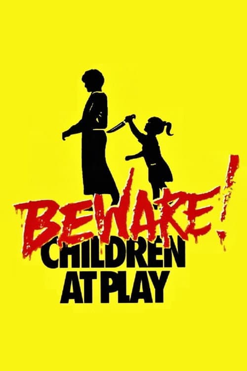Beware: Children at Play poster