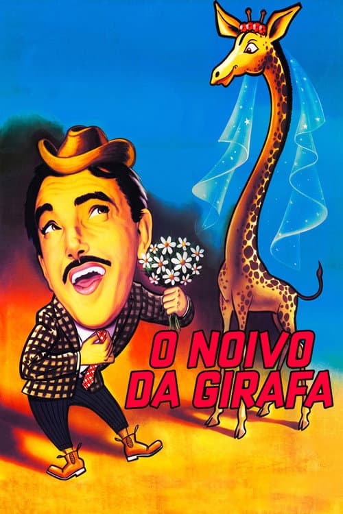 O Noivo da Girafa poster