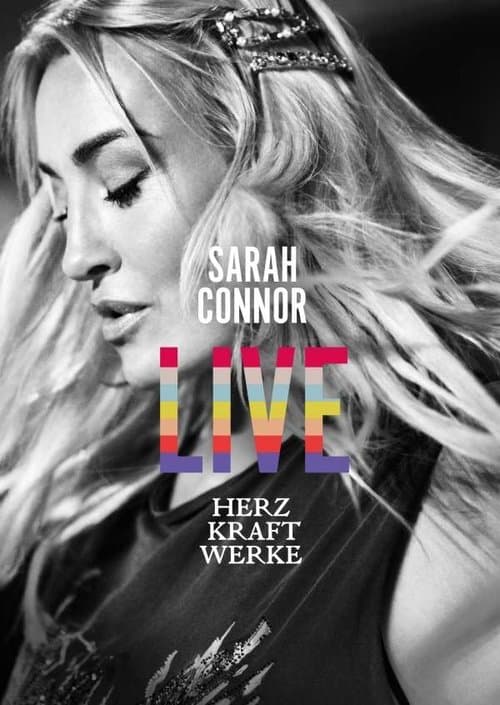 Sarah Connor - Herz Kraft Werke Live poster