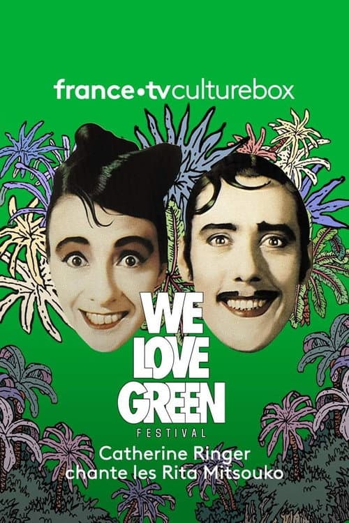 Catherine Ringer Chante les Rita Mitsouko - We love green poster