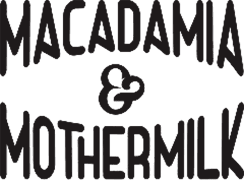 Macademia & Mothermilk