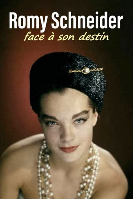 Romy Schneider, face à son destin poster