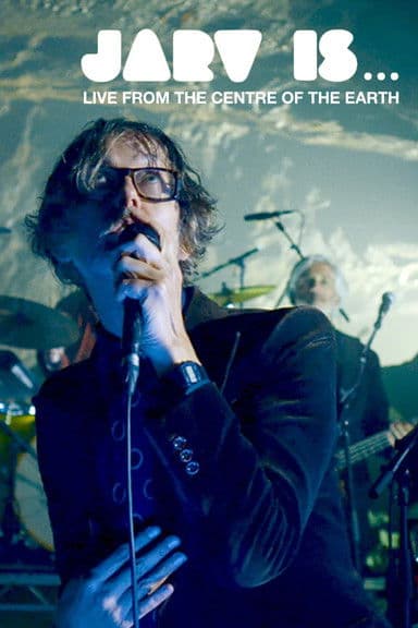 JARV IS... Beyond the Pale - Live From The Centre of The Earth poster