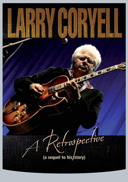 Larry Coryell: A Retrospective poster