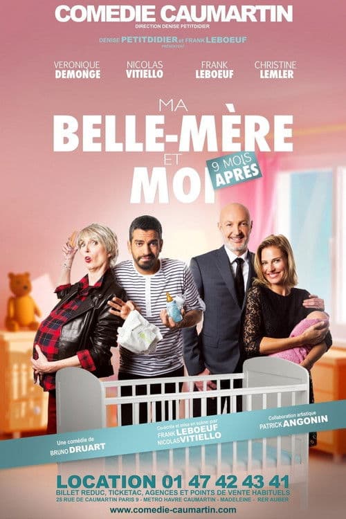 Ma belle mère et moi... 9 mois après poster